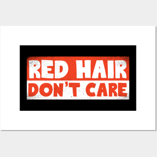 Red Hair Don't Care Posters and Art